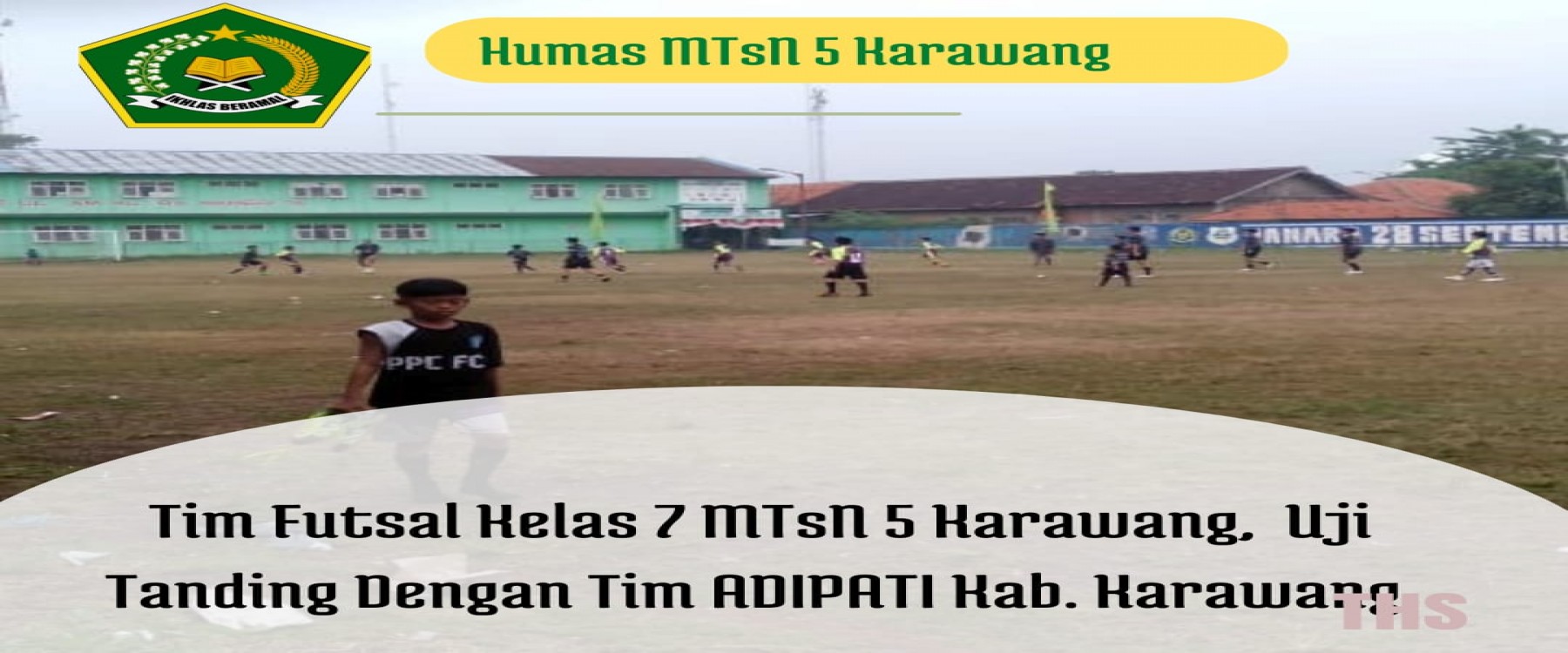 Tim Futsal MTsN 5 Karawang Lakukan Uji Tanding